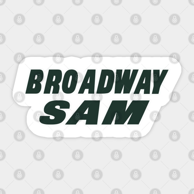 Broadway Sam! Sticker by pralonhitam